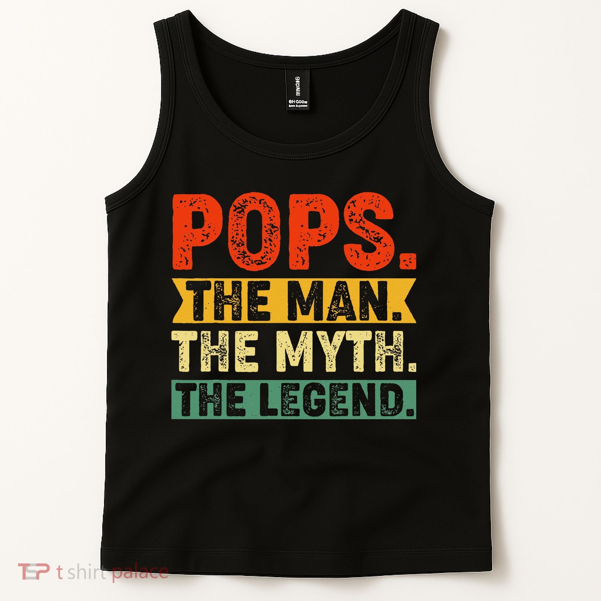 POPS THE MAN THE MYTH THE LEGEND Grandpa Gift For Dad Tank Top