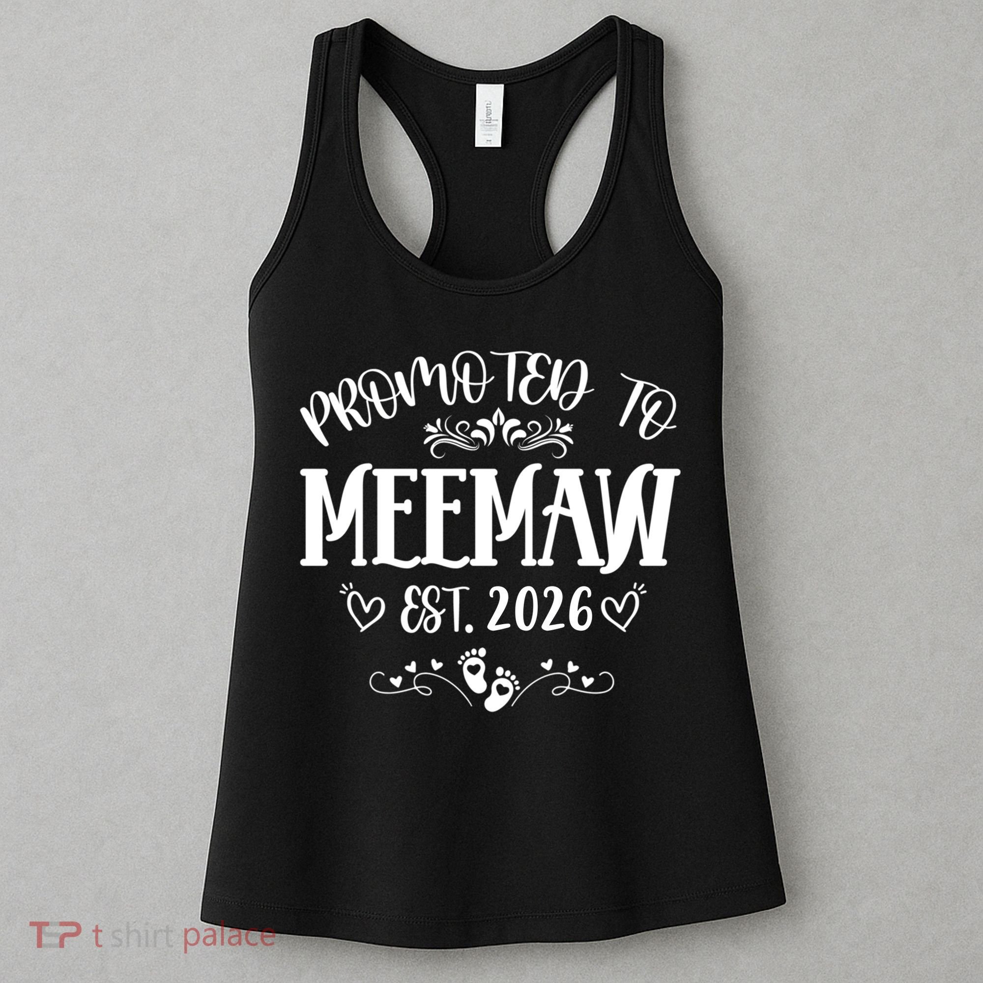 Promoted To Mee Maw New Baby EST 2026 Women's Tank Top