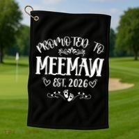 Promoted To Mee Maw New Baby EST 2026 Golf Towel thumb 1
