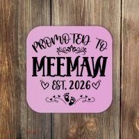 Promoted To Mee Maw New Baby EST 2026 Coaster thumb 0