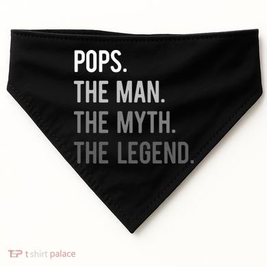 Pops The Man The Myth The Legend USA-Made Doggie Bandana