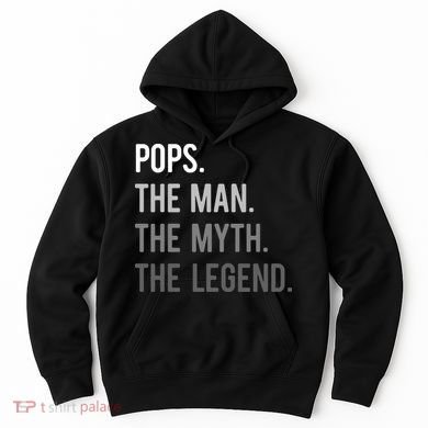 Pops The Man The Myth The Legend Hoodie