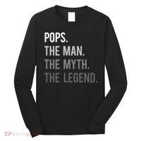 Pops The Man The Myth The Legend Long Sleeve Shirt thumb 0