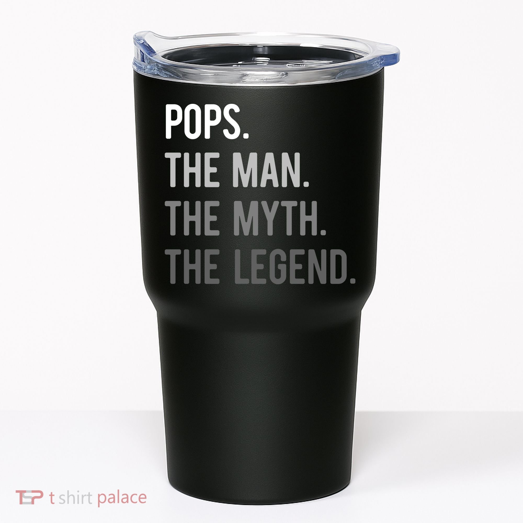 Pops The Man The Myth The Legend Tumbler
