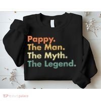 Pappy The Man The Myth The Legend Father Dad Uncle Gift Sweatshirt thumb 2