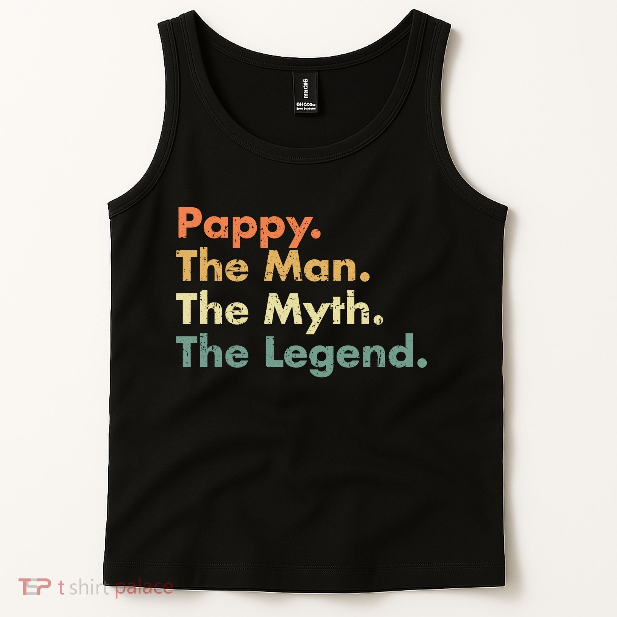 Pappy The Man The Myth The Legend Father Dad Uncle Gift Tank Top