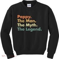 Pappy The Man The Myth The Legend Father Dad Uncle Gift Kids Sweatshirt thumb 0