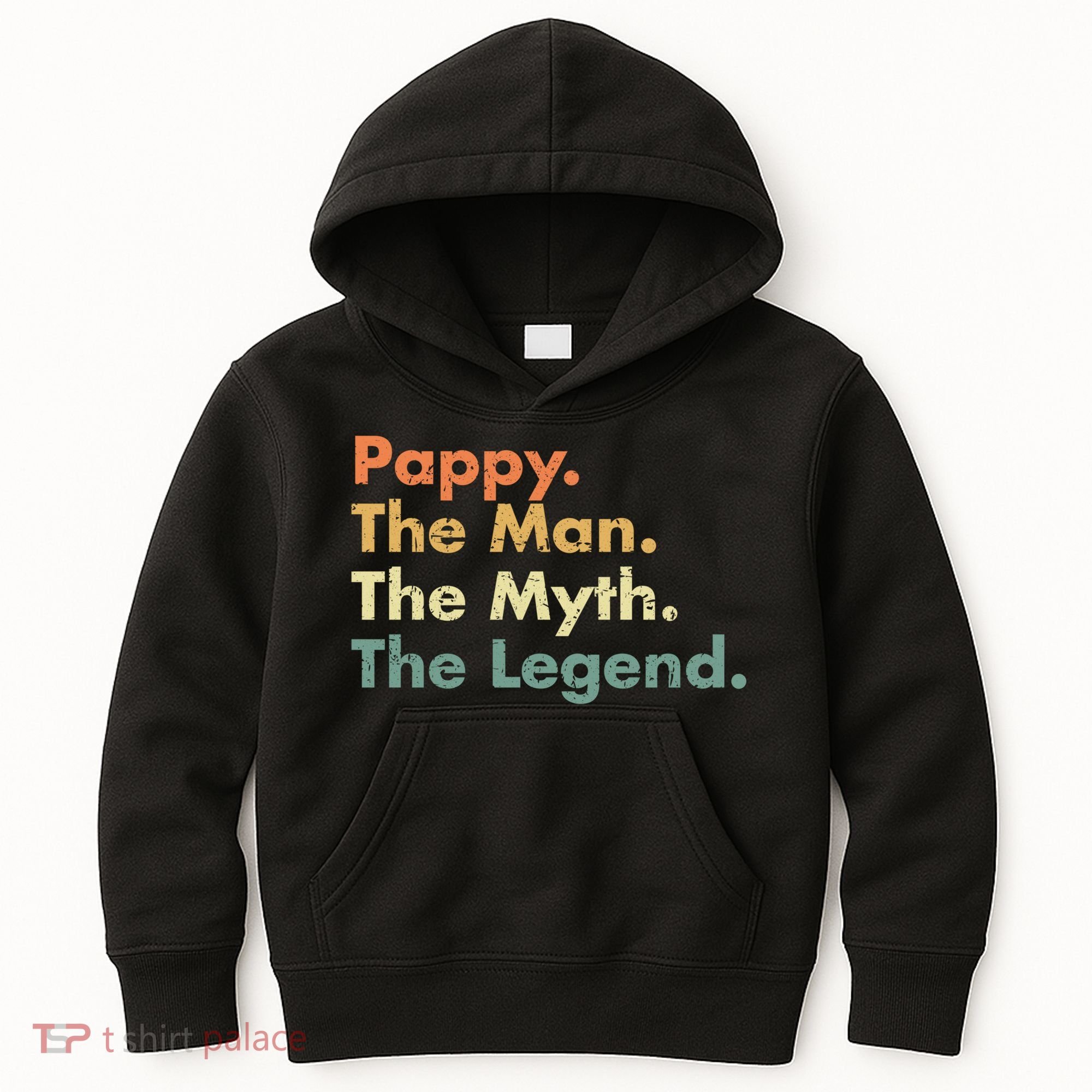 Pappy The Man The Myth The Legend Father Dad Uncle Gift Kids Hoodie