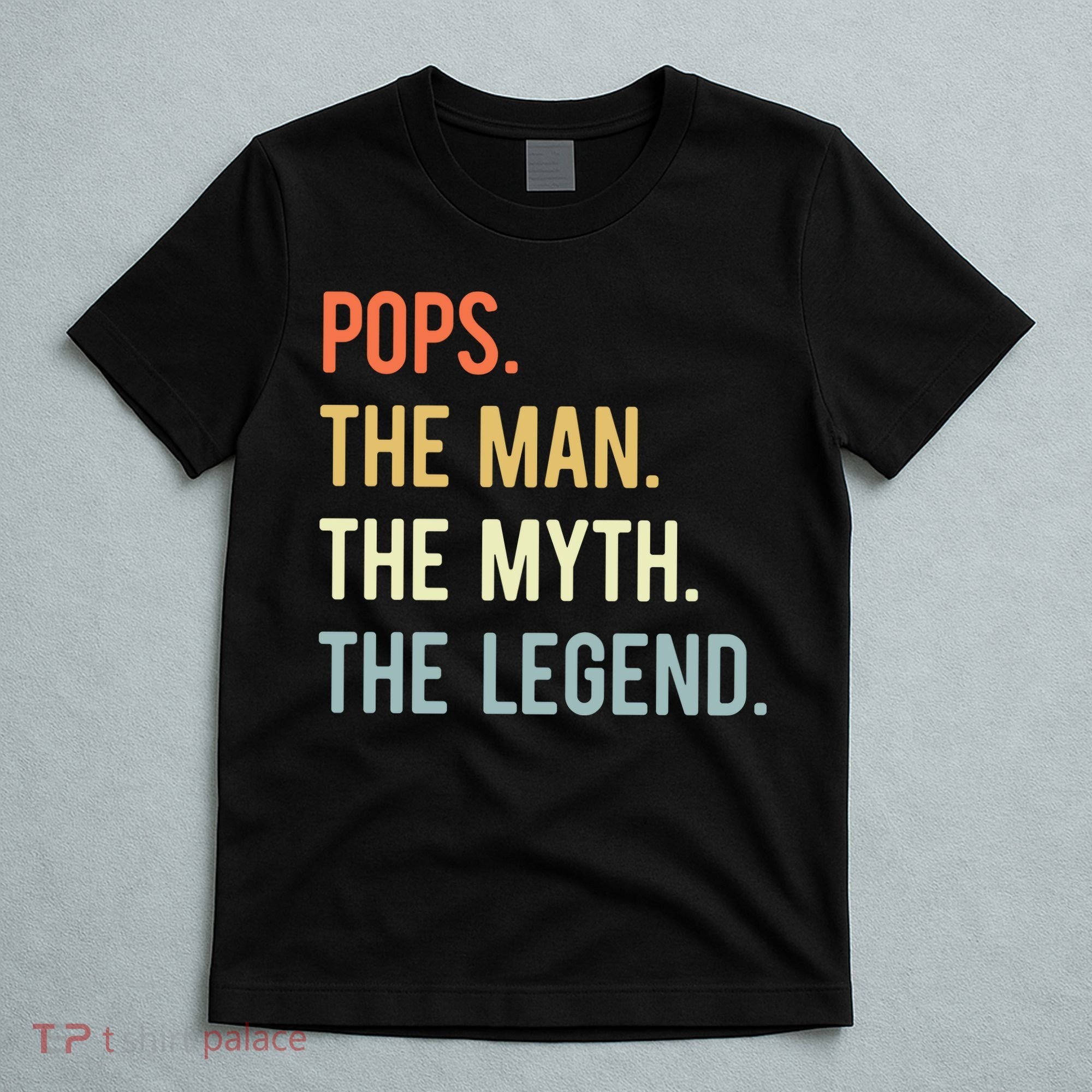 Pops The Man The Myth The Legend Retro Vintage T-Shirt