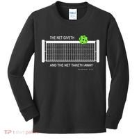 Pickleball The Net Giveth Funny Pickleball Pickleball Lovers Kids Long Sleeve Shirt thumb 0