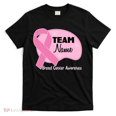 Personalize Team Name Breast Cancer Awareness Custom T-Shirt