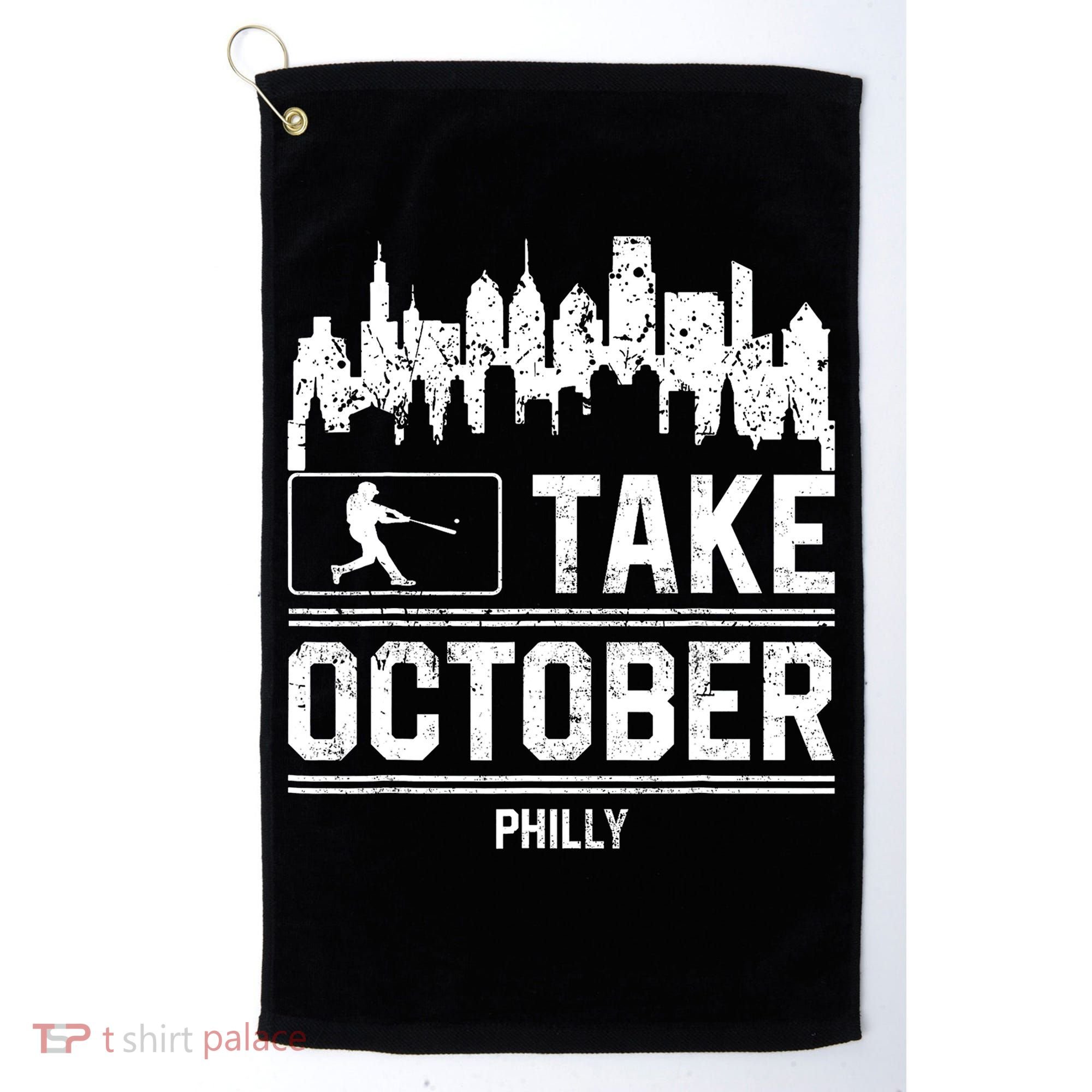 Philly_ Take October Philadelphia Fan Baseball Lovers Golf Towel