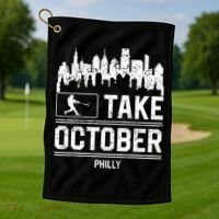 Philly_ Take October Philadelphia Fan Baseball Lovers Golf Towel thumb 1