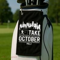 Philly_ Take October Philadelphia Fan Baseball Lovers Golf Towel thumb 2