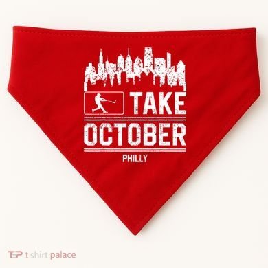 Philly_ Take October Philadelphia Fan Baseball Lovers USA-Made Doggie Bandana