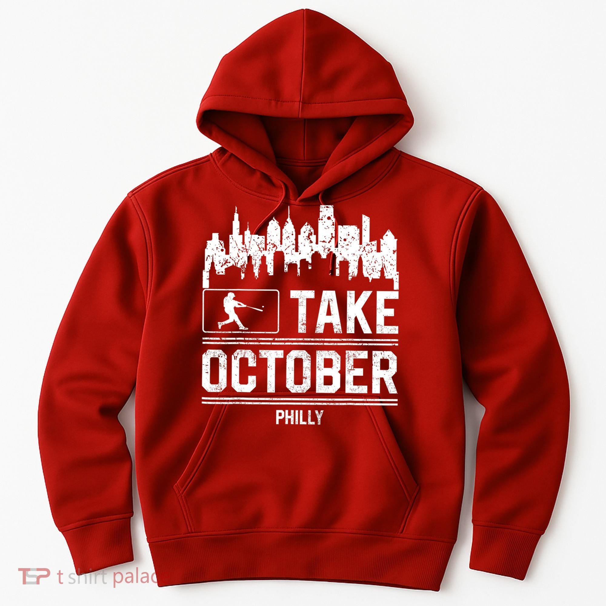 Philly_ Take October Philadelphia Fan Baseball Lovers Hoodie