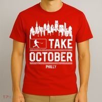 Philly_ Take October Philadelphia Fan Baseball Lovers T-Shirt thumb 3