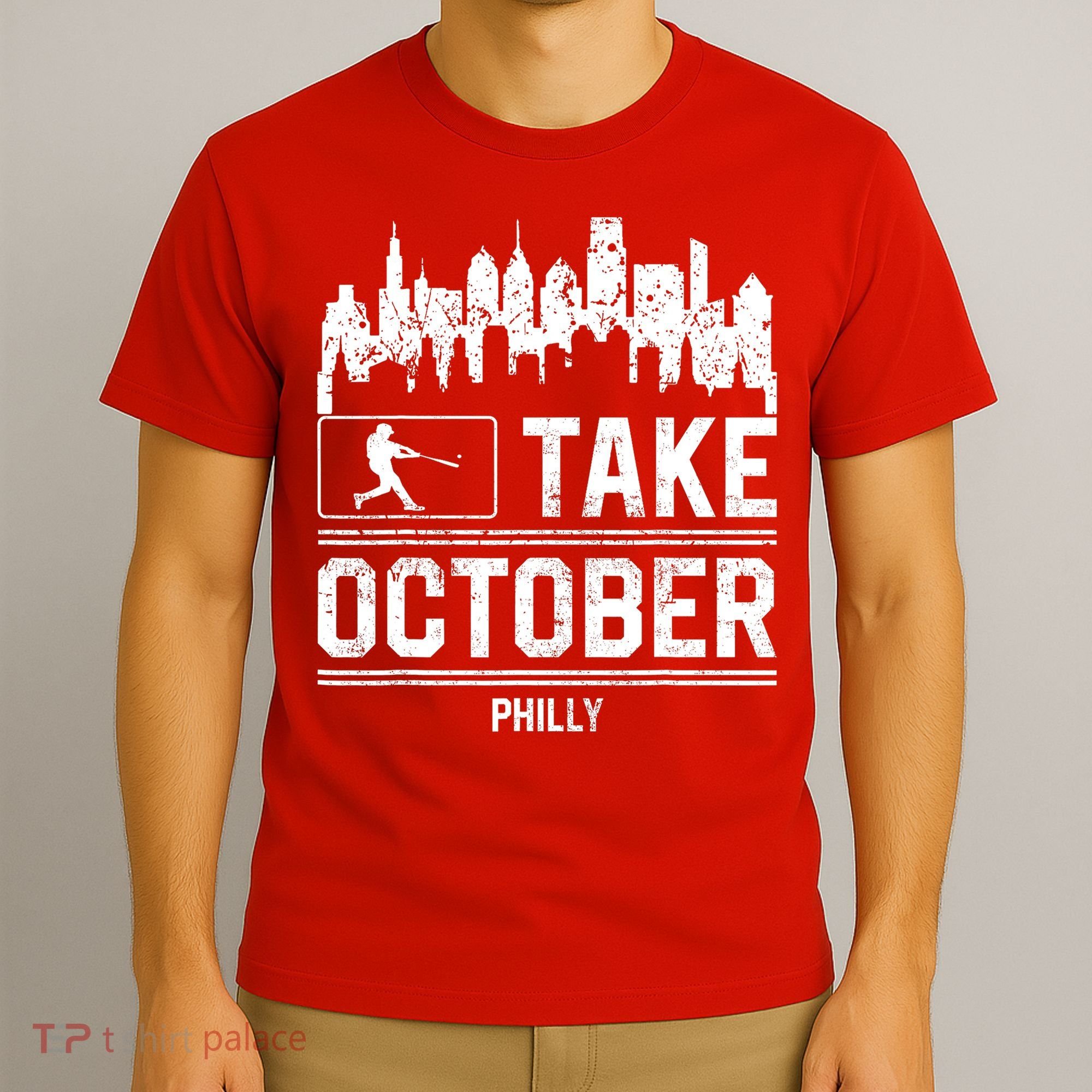 Philly_ Take October Philadelphia Fan Baseball Lovers T-Shirt