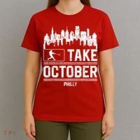 Philly_ Take October Philadelphia Fan Baseball Lovers T-Shirt thumb 4