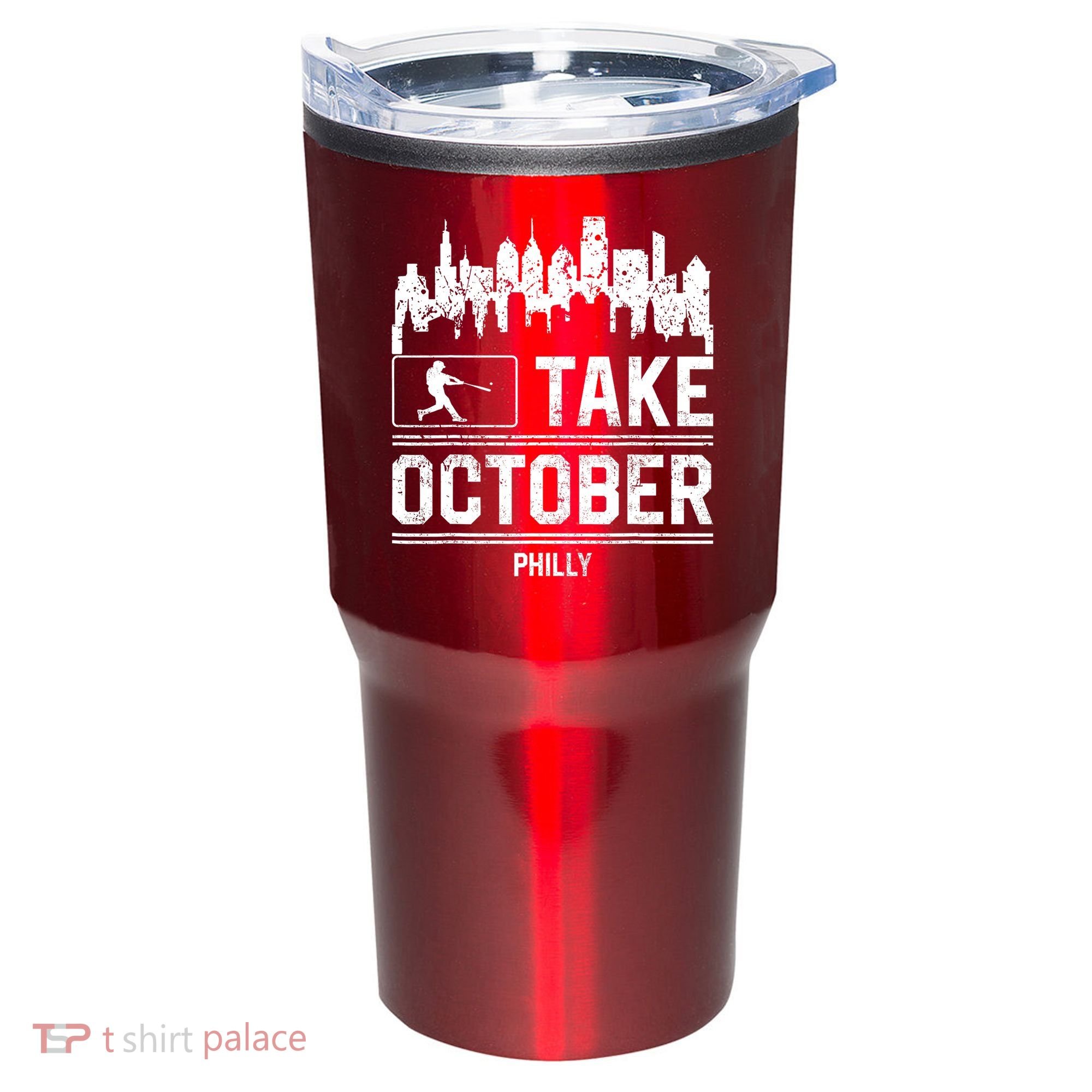 Philly_ Take October Philadelphia Fan Baseball Lovers Tumbler