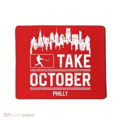 Philly_ Take October Philadelphia Fan Baseball Lovers Mousepad