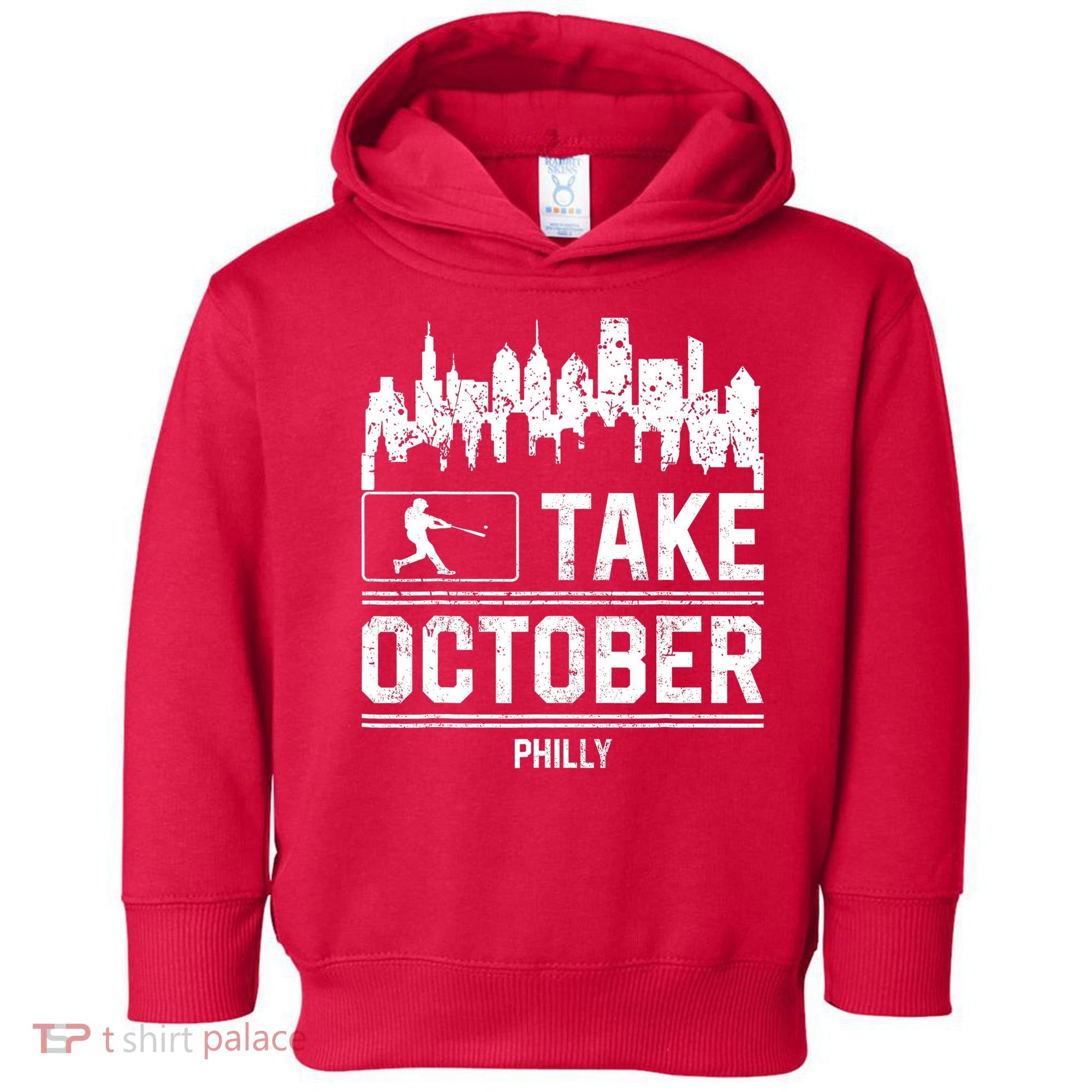 Philly_ Take October Philadelphia Fan Baseball Lovers Toddler Hoodie