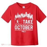 Philly_ Take October Philadelphia Fan Baseball Lovers Toddler T-Shirt thumb 0