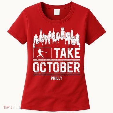 Philly_ Take October Philadelphia Fan Baseball Lovers Women's T-Shirt