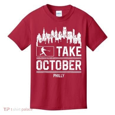Philly_ Take October Philadelphia Fan Baseball Lovers Kids T-Shirt