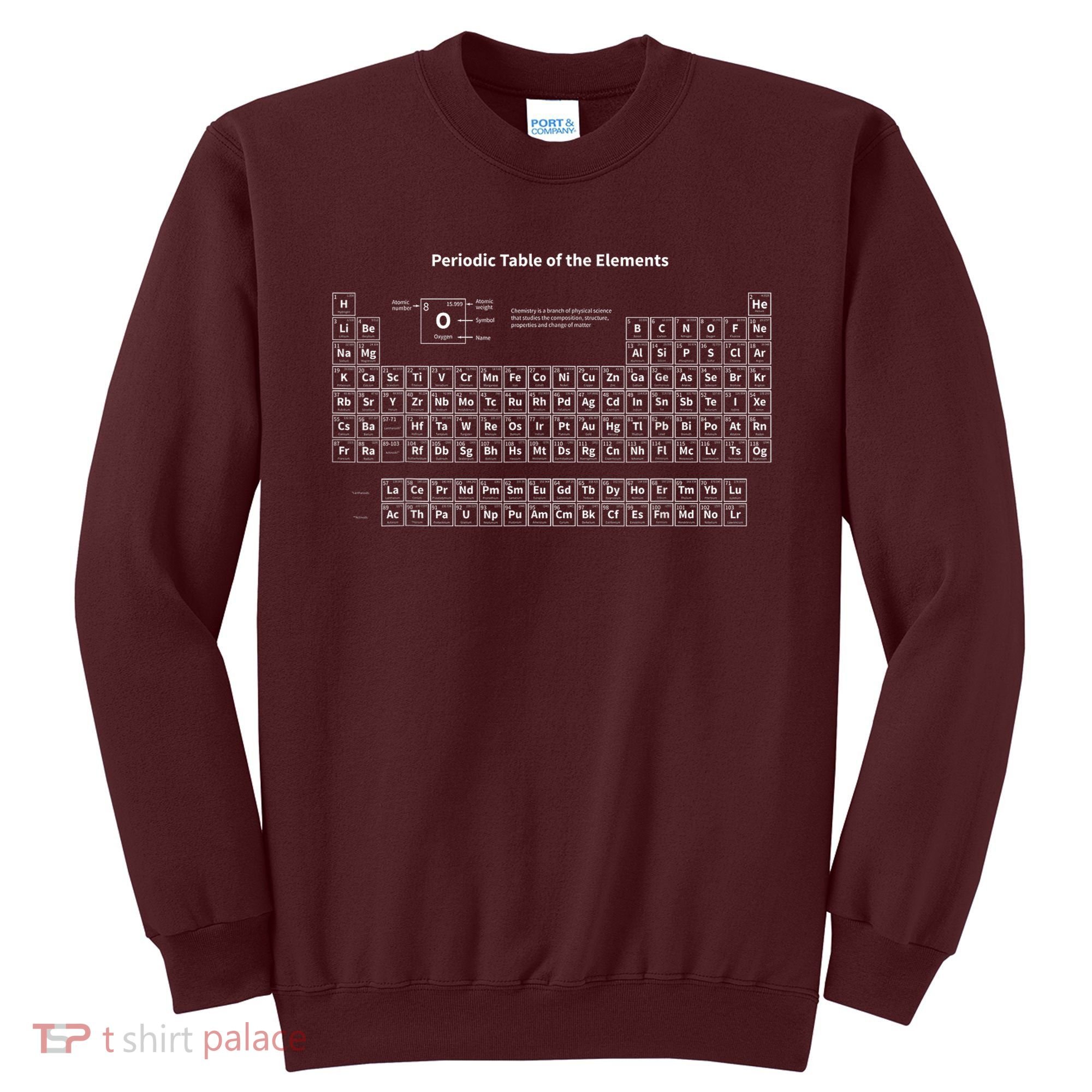 Periodic Table Of The Elements Chemists Nerd Gift Chemistry Sweatshirt