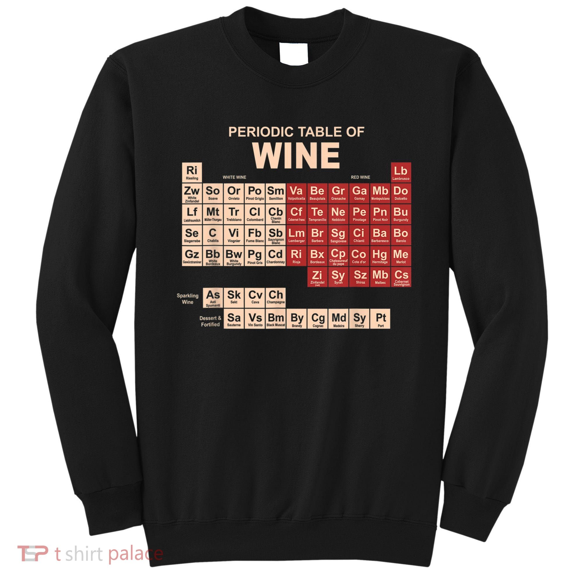 Periodic Table Of Wine Chemistry Periodic Table Geek Nerd Sweatshirt