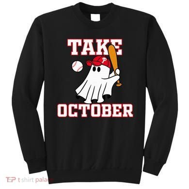 Philly Take October Philadelphia Ghost Baseball Sweatshirt