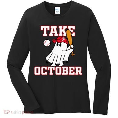 Philly Take October Philadelphia Ghost Baseball Women's Long Sleeve Shirt