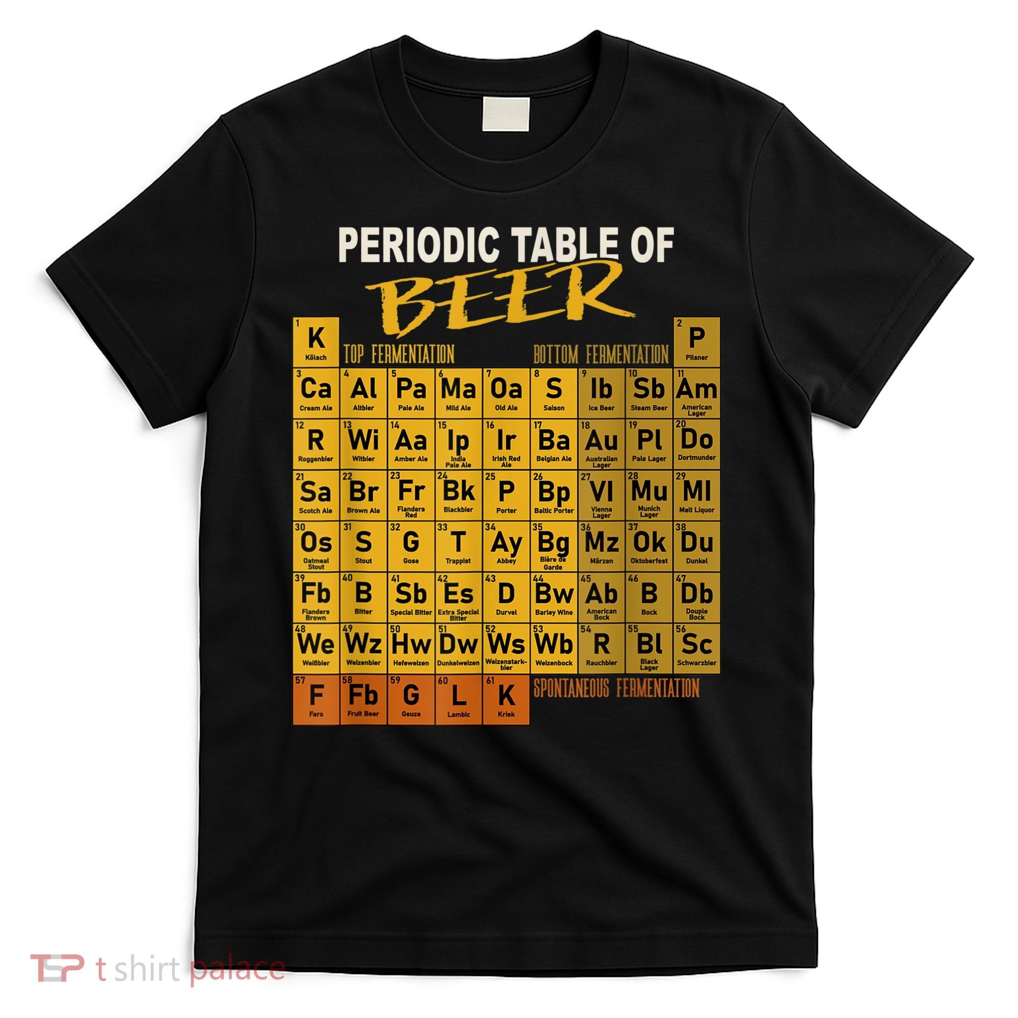 Periodic Table Of Beer Craft Beer Style Brewery T-Shirt