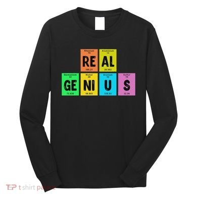 Periodic Table Of Elements Real Genius Long Sleeve Shirt