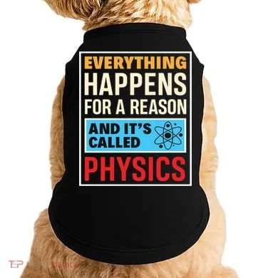 Physics Teacher Physicist Science Lover Physics Cute Gift Doggie Tank
