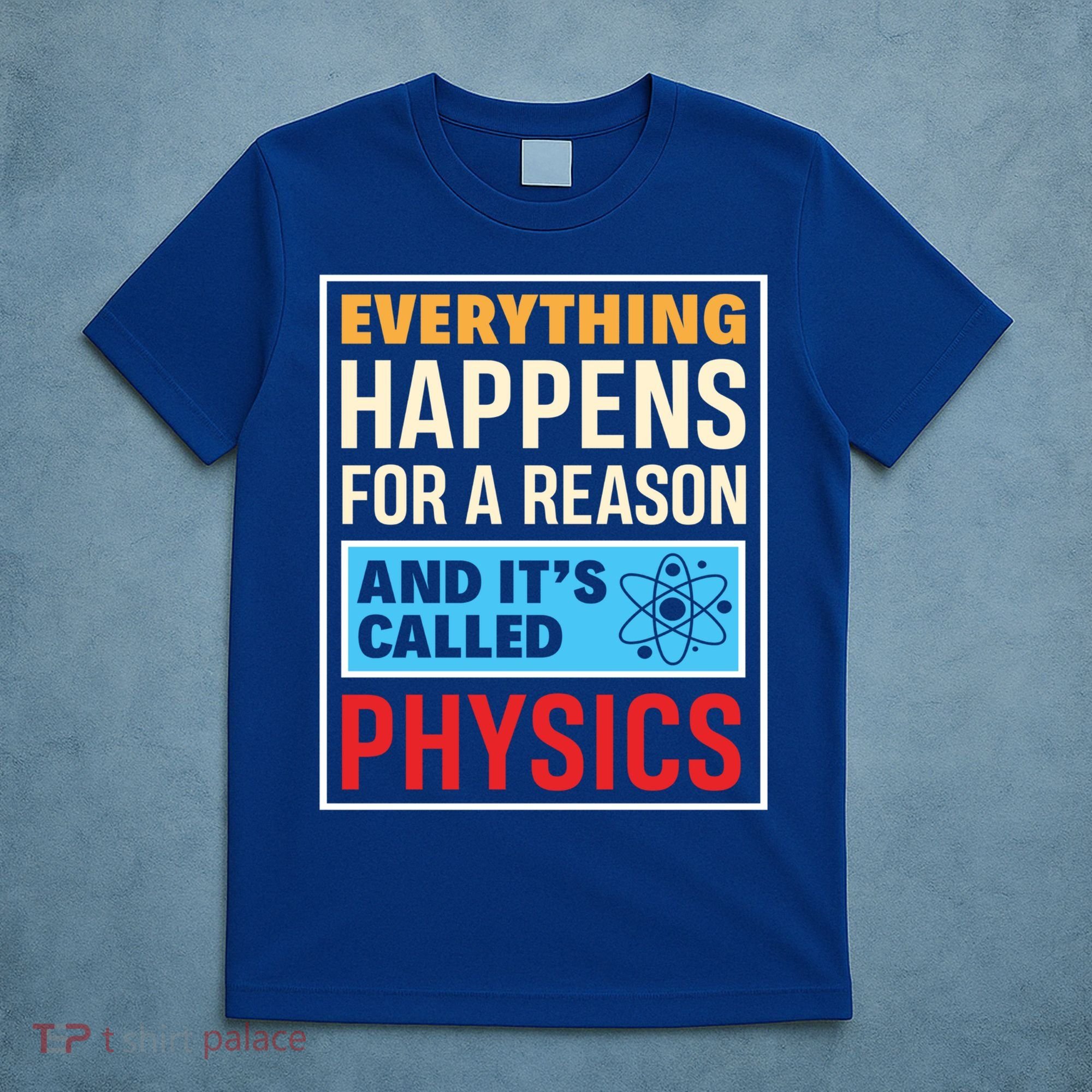 Physics Teacher Physicist Science Lover Physics Cute Gift T-Shirt