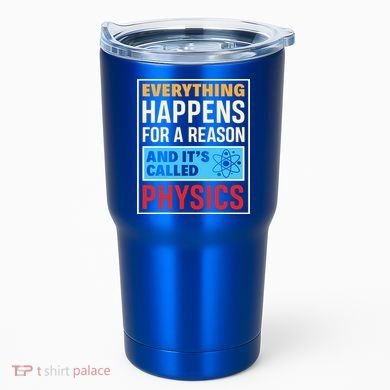 Physics Teacher Physicist Science Lover Physics Cute Gift Tumbler