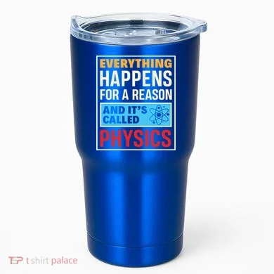 Physics Teacher Physicist Science Lover Physics Cute Gift Tumbler