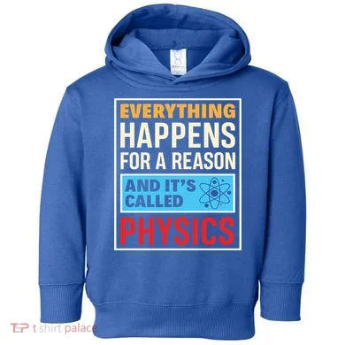 Physics Teacher Physicist Science Lover Physics Cute Gift Toddler Hoodie