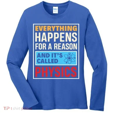 Physics Teacher Physicist Science Lover Physics Cute Gift Women's Long Sleeve Shirt
