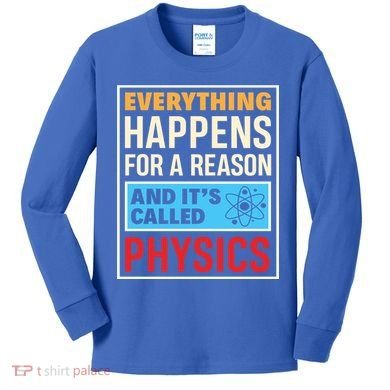Physics Teacher Physicist Science Lover Physics Cute Gift Kids Long Sleeve Shirt
