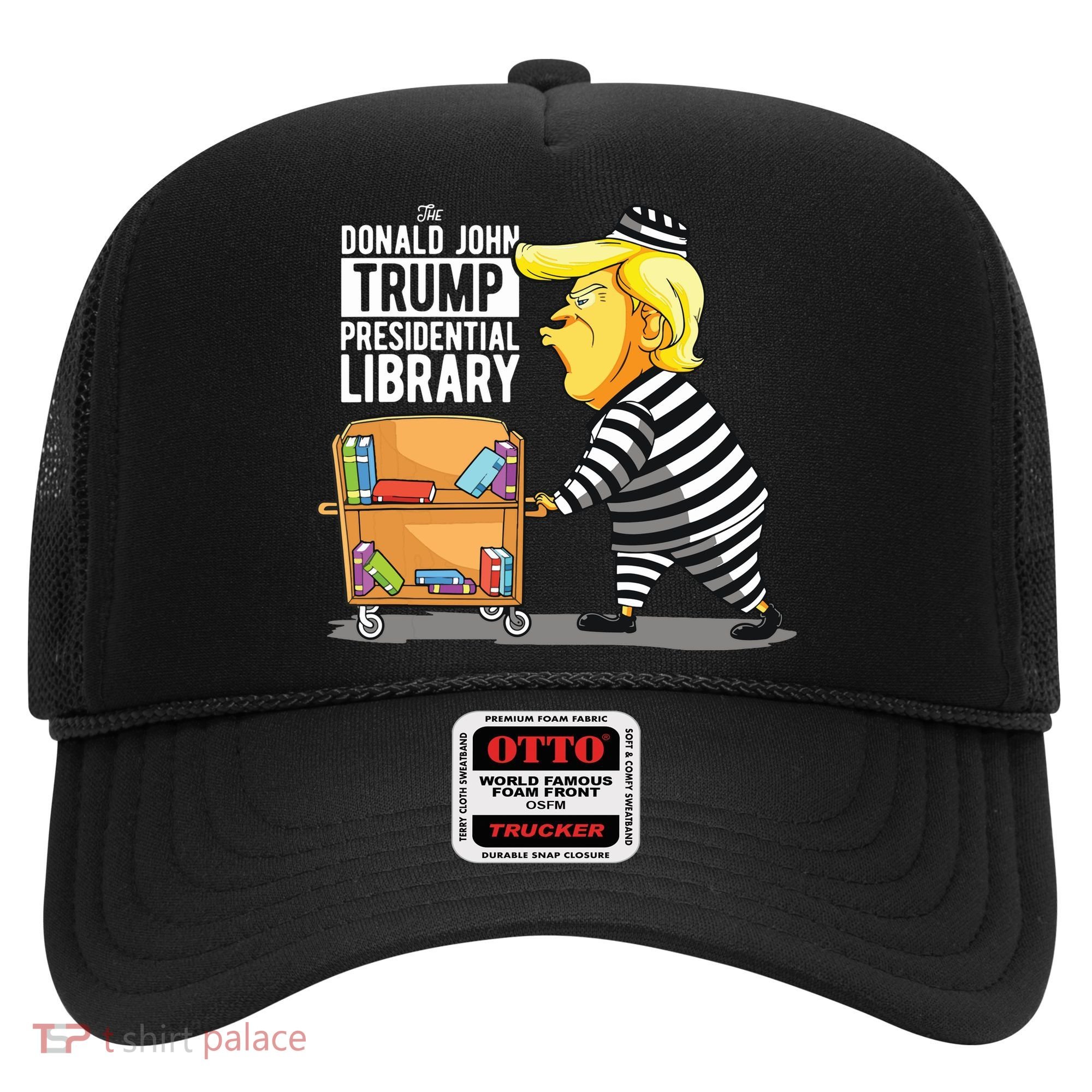 Prison Trump Presidential Library Funny Anti Trump Hat