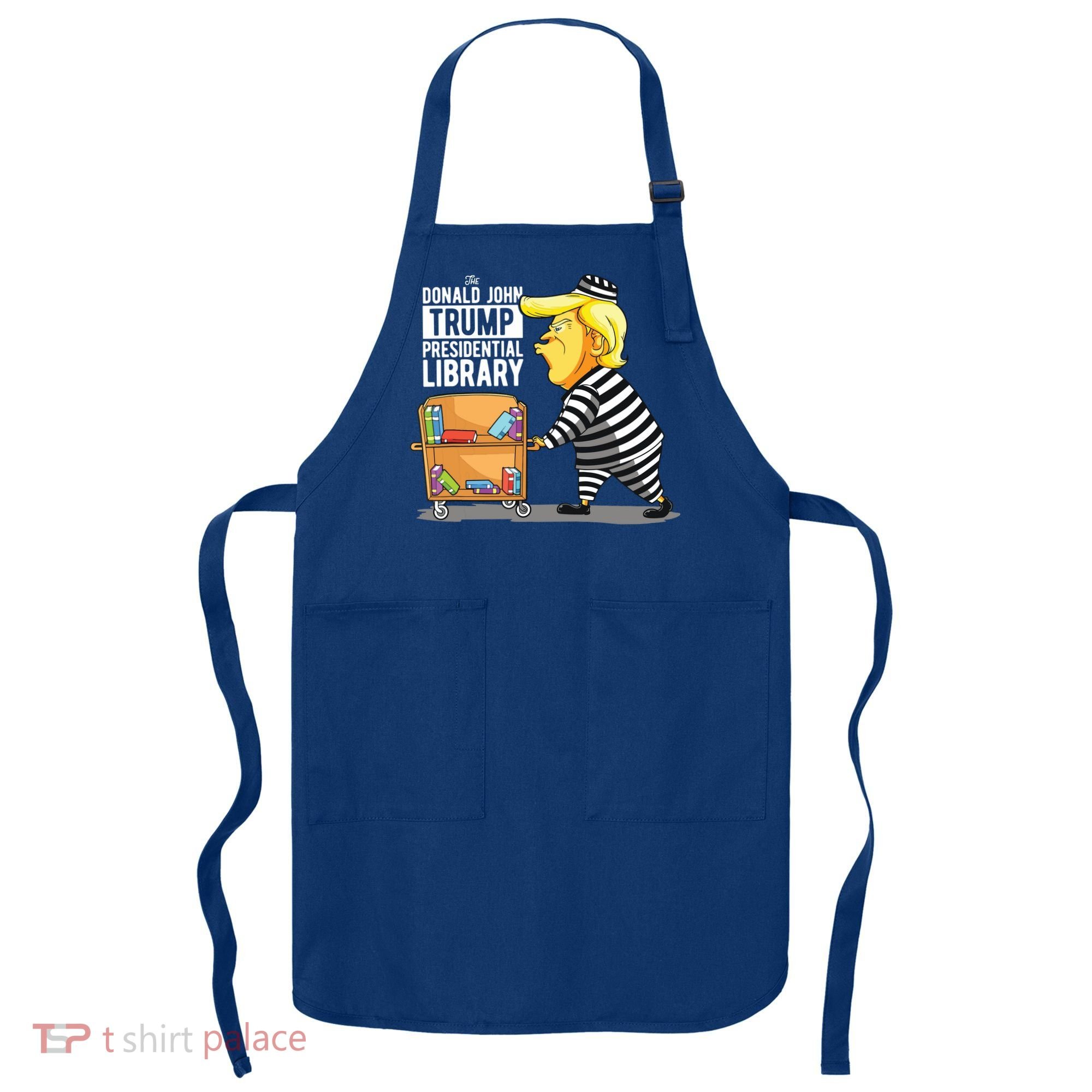 Prison Trump Presidential Library Funny Anti Trump Apron