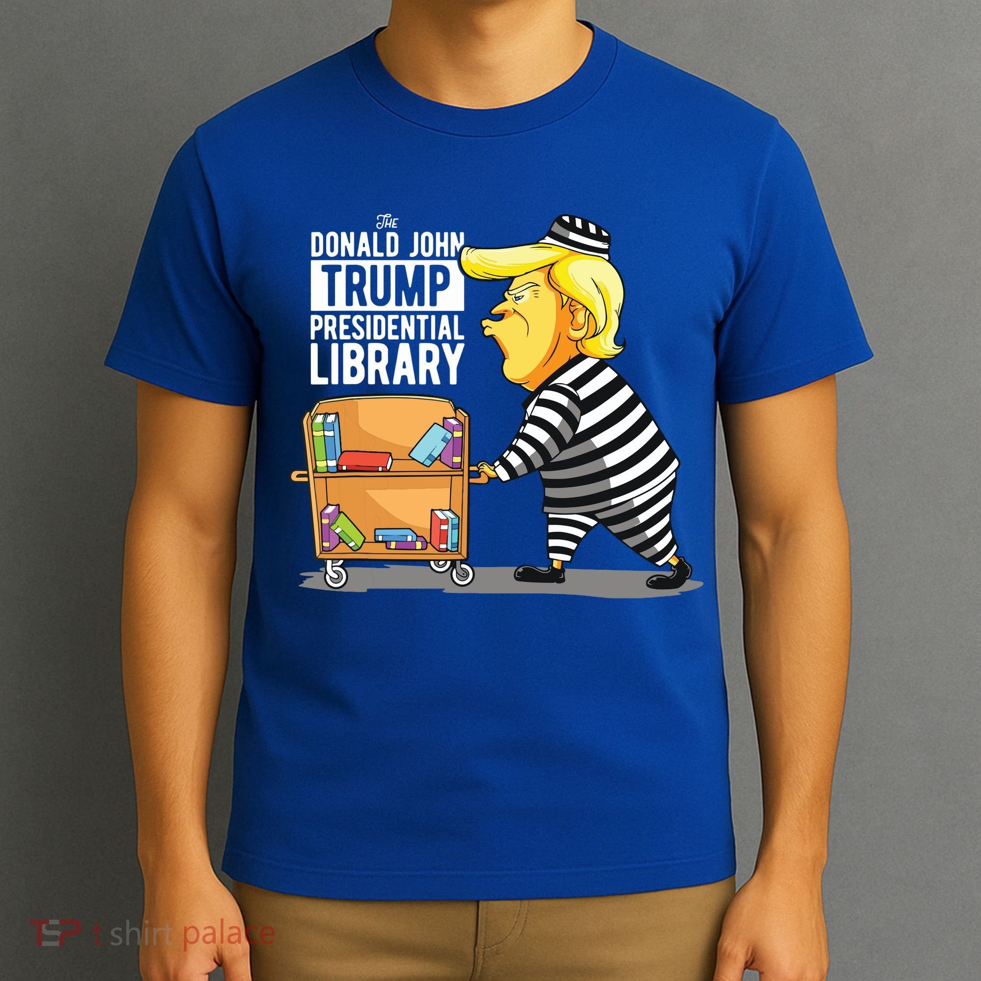 Prison Trump Presidential Library Funny Anti Trump T-Shirt