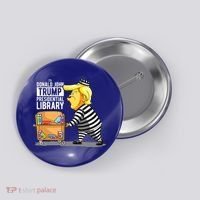 Prison Trump Presidential Library Funny Anti Trump Button thumb 0