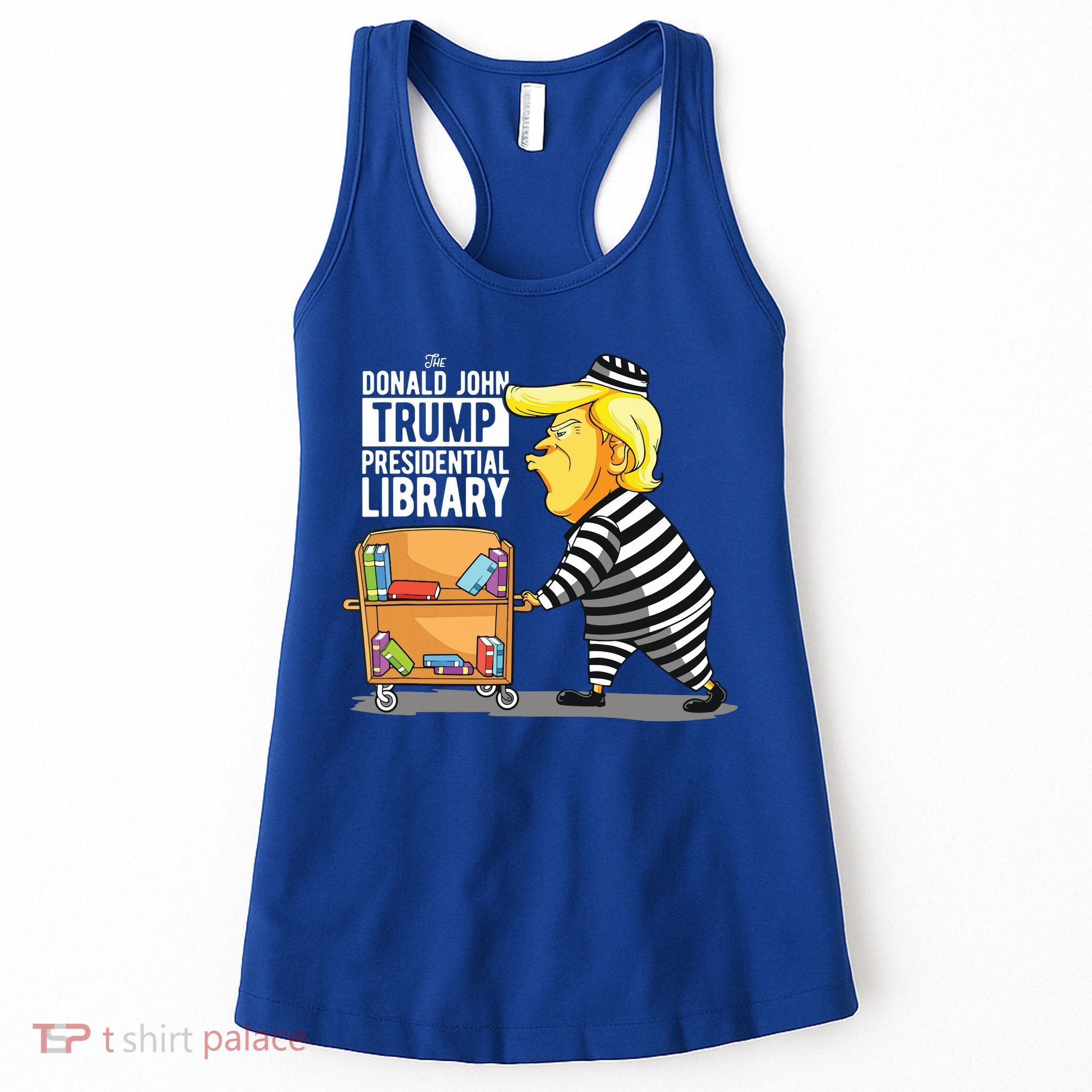 Prison Trump Presidential Library Funny Anti Trump Women's Tank Top