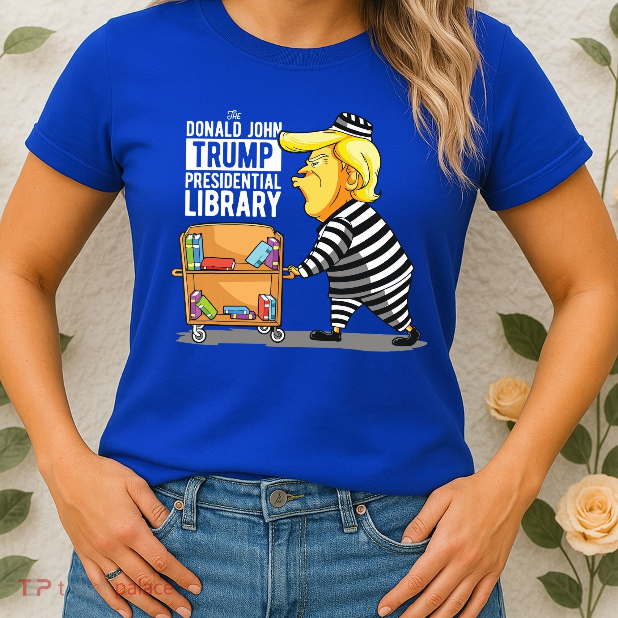 Prison Trump Presidential Library Funny Anti Trump Women's T-Shirt