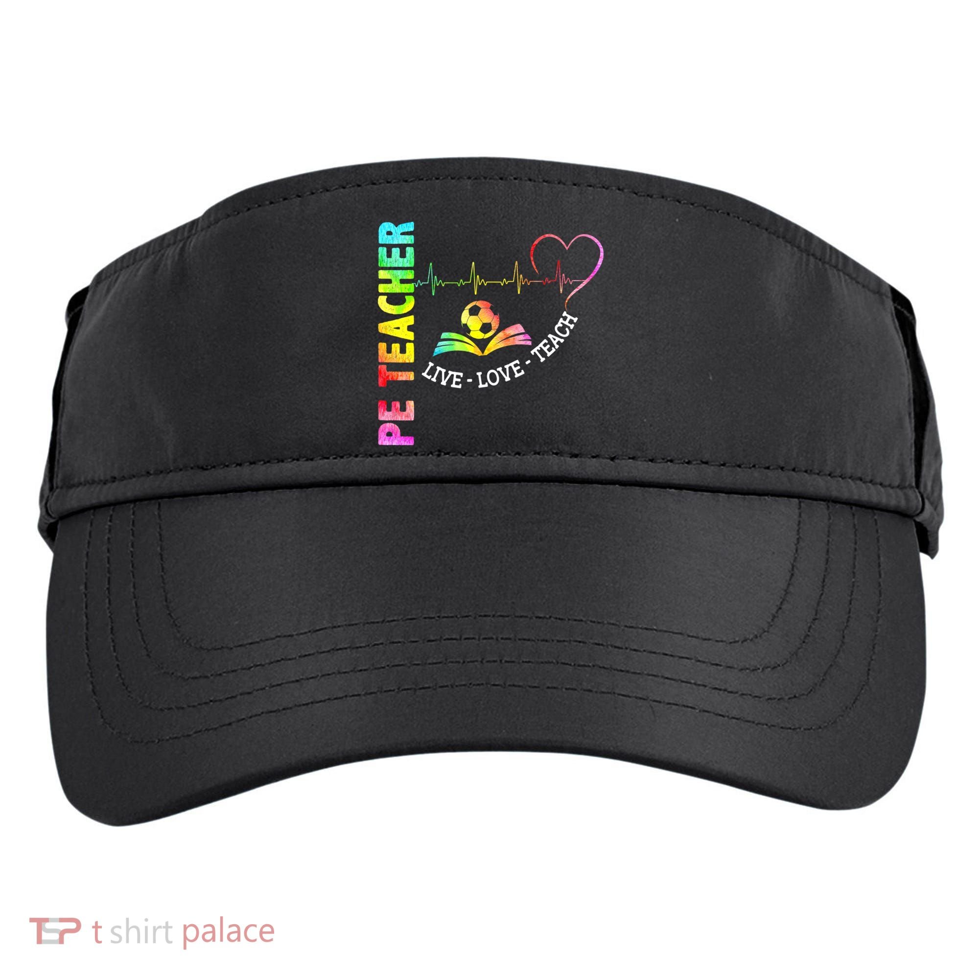 PE Teacher Phys Ed Cute Physical Education Teacher Adult Drive Performance Visor