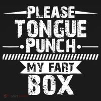 Please Tongue Punch My Fart Box Funny Word Pun Humor Sarcasm Polo thumb 3